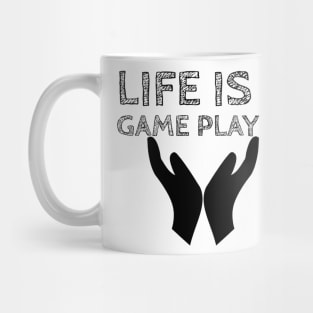 Life is a game play it #1 Mug